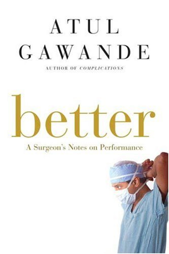 (PDF) Atul Gawande Better ASurgeons Notes On Performance ...